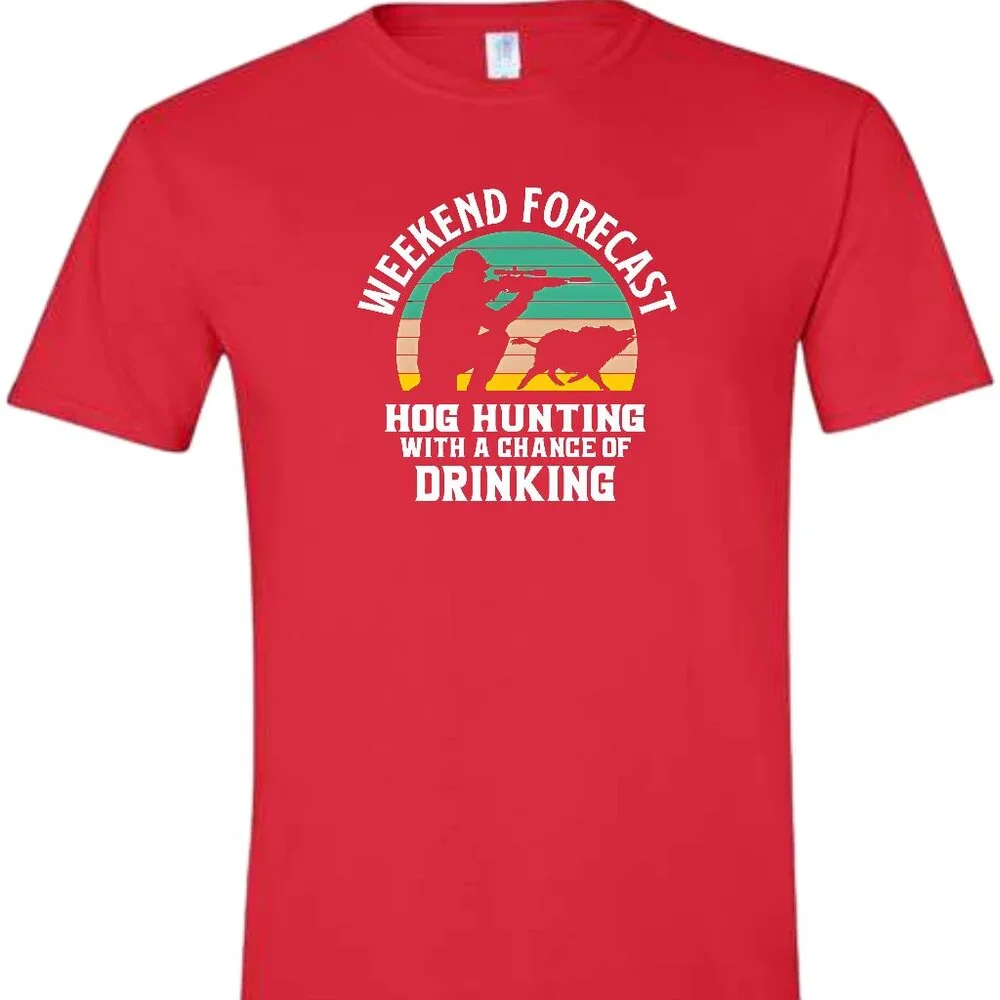 Hog Hunting With A Chance Of Drinking T-Shirt - Picture 4 of 5